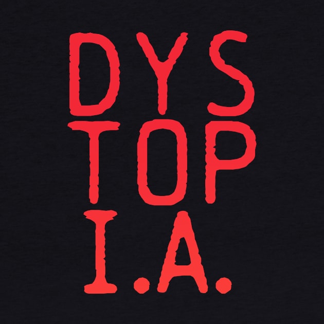 DYSTOPIA by Utopic Slaps